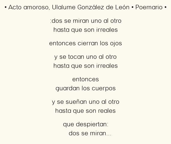 Imagen con el poema Acto amoroso, por Ulalume González de León