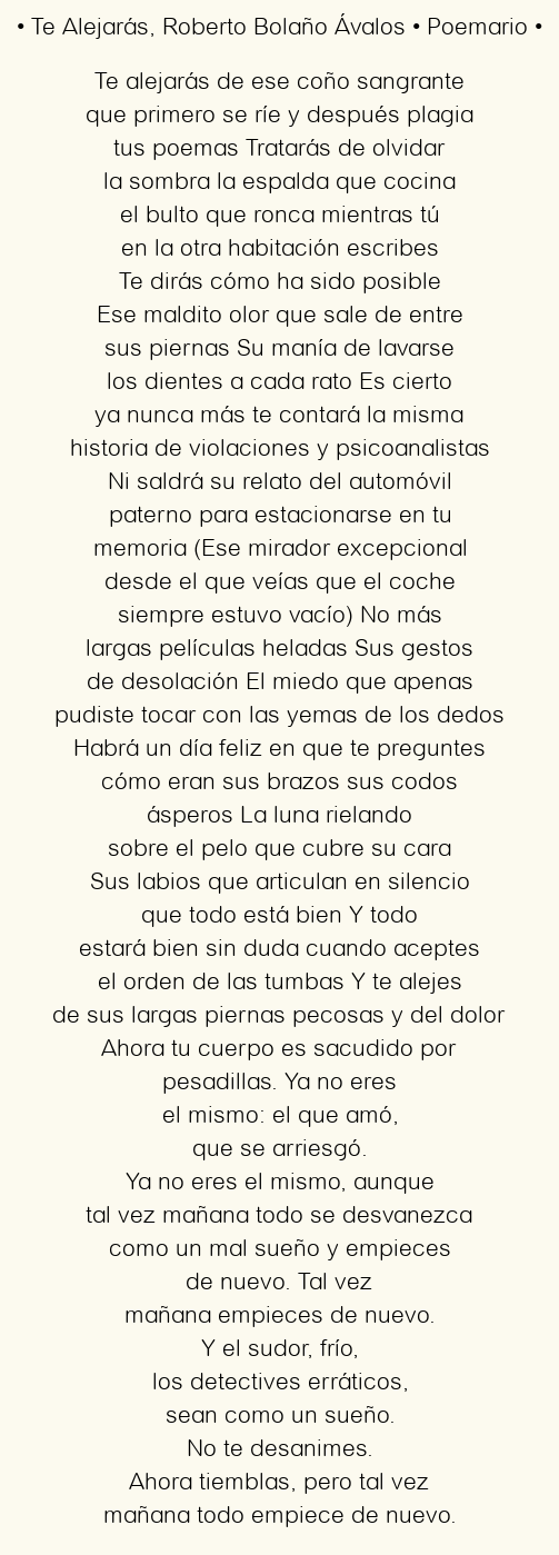 Imagen con el poema Te Alejarás, por Roberto Bolaño Ávalos
