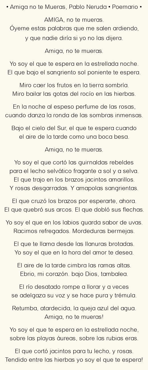 Imagen con el poema Amiga no te Mueras, por Pablo Neruda
