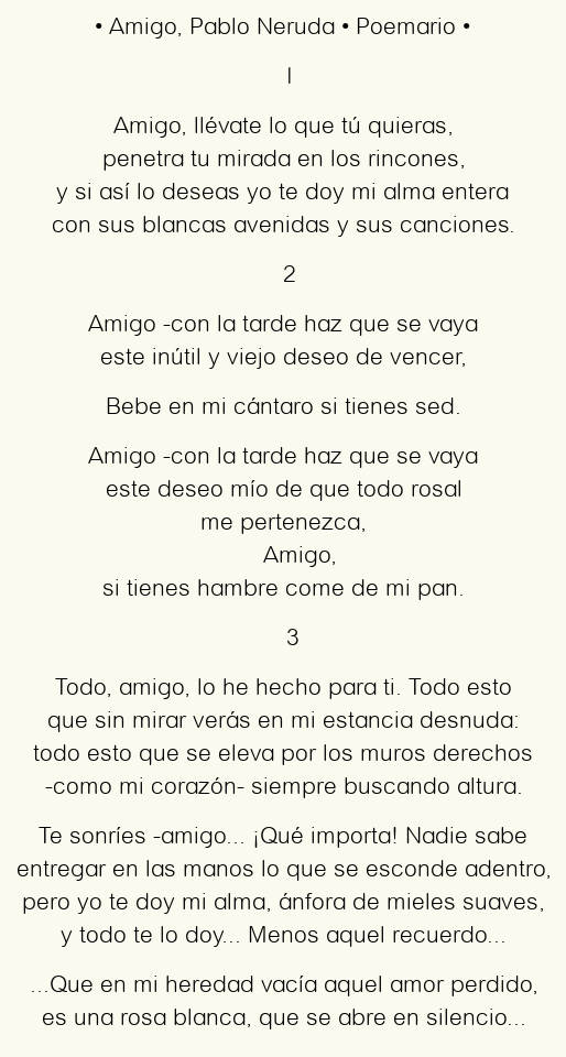 Imagen con el poema Amigo, por Pablo Neruda