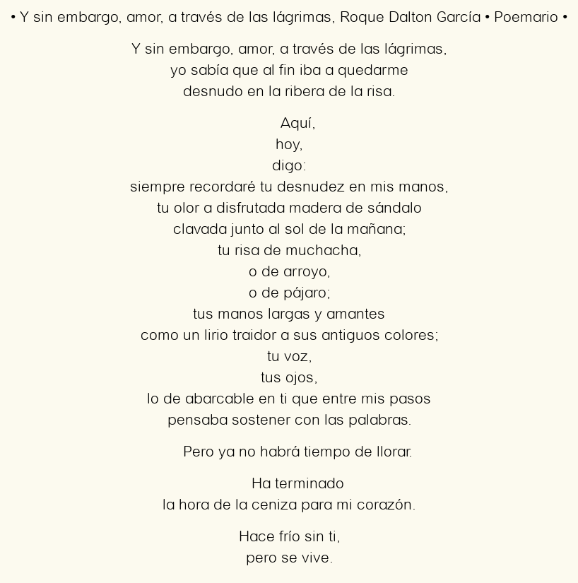 Imagen con el poema Y sin embargo, amor, a través de las lágrimas, por Roque Dalton García