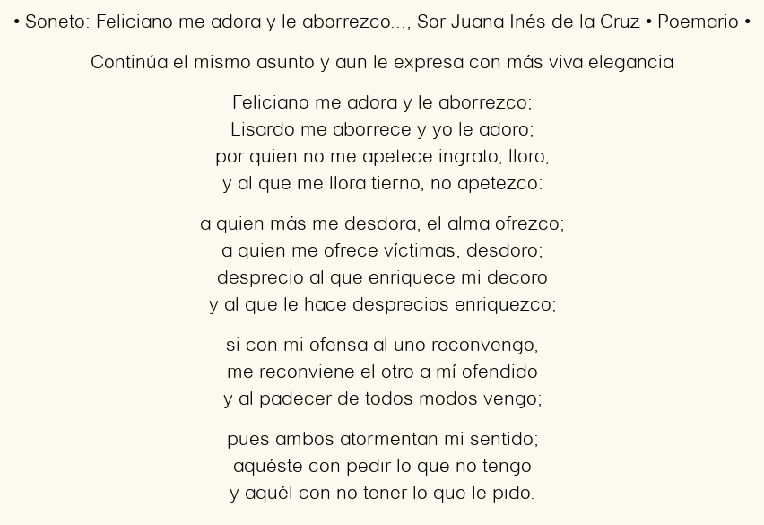 Imagen con el poema Soneto: Feliciano me adora y le aborrezco…, por Sor Juana Inés de la Cruz