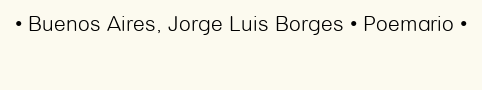 Imagen con el poema Buenos Aires, por Jorge Luis Borges