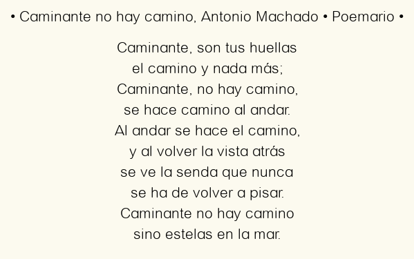 Imagen con el poema Caminante no hay camino, por Antonio Machado