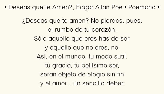 Imagen con el poema ¿Deseas que te amen?, por Edgar Allan Poe