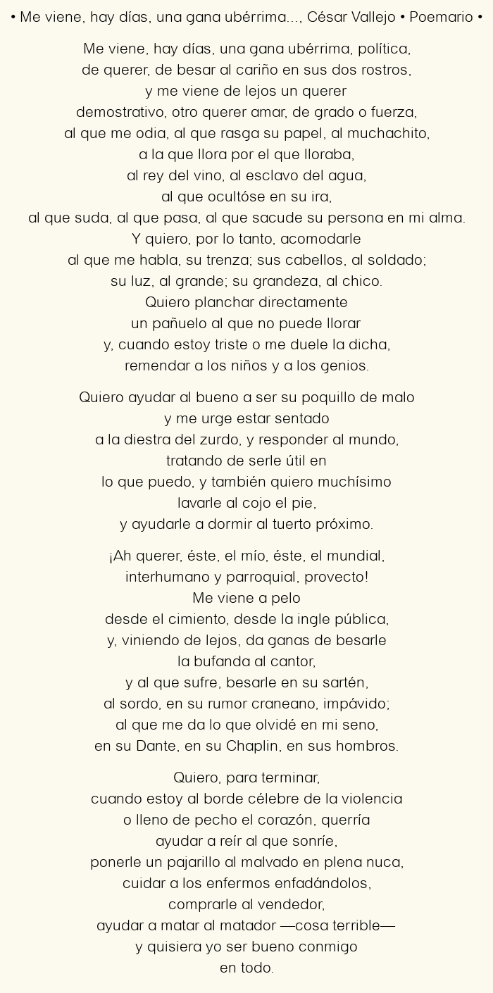 Imagen con el poema Me viene, hay días, una gana ubérrima…, por César Vallejo