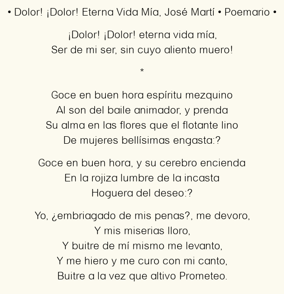 Imagen con el poema Dolor! ¡Dolor! Eterna Vida Mía, por José Martí