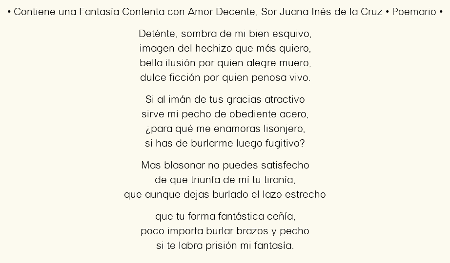 Imagen con el poema Contiene una Fantasía Contenta con Amor Decente, por Sor Juana Inés de la Cruz