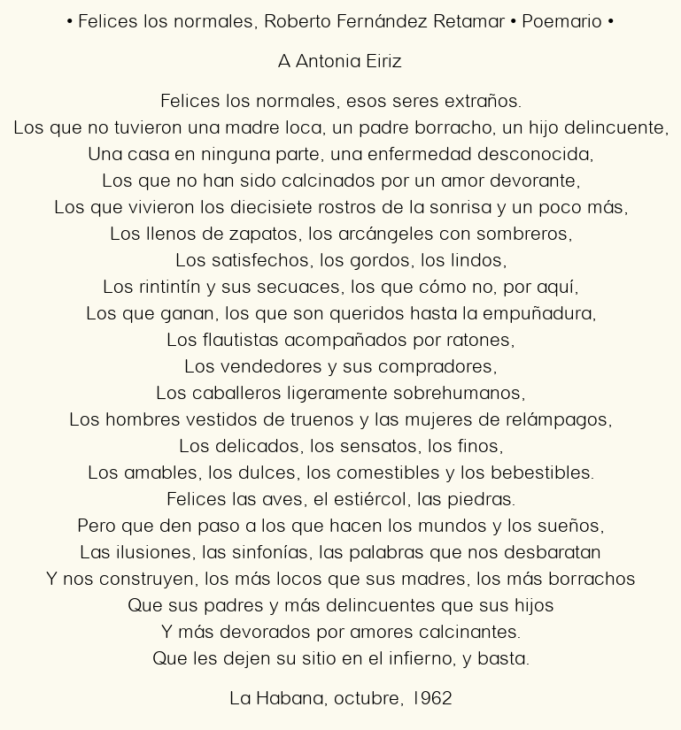 Imagen con el poema Felices los normales, por Roberto Fernández Retamar