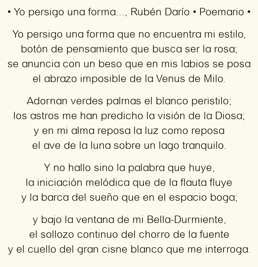 Imagen con el poema Yo persigo una forma…, por Rubén Darío