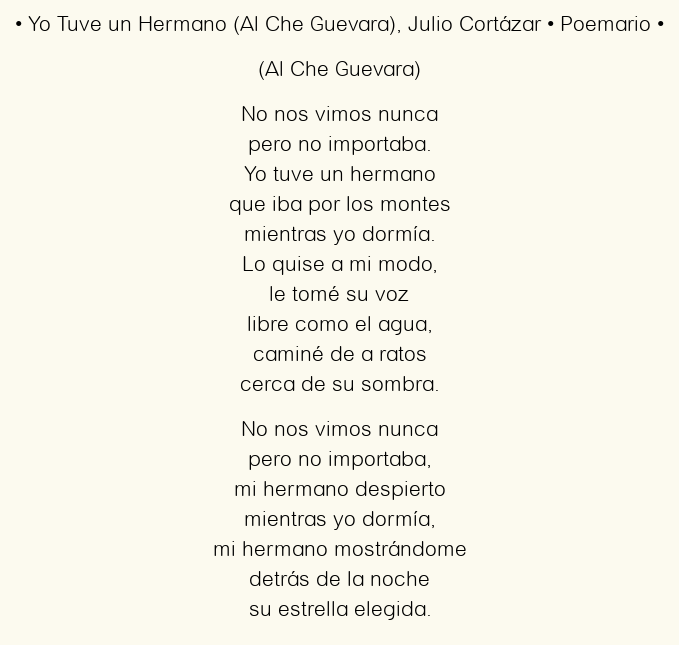 Imagen con el poema Yo Tuve un Hermano (Al Che Guevara), por Julio Cortázar