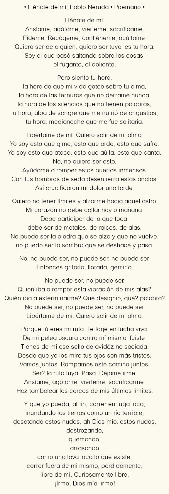 Imagen con el poema Llénate de mí, por Pablo Neruda