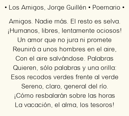 Imagen con el poema Los Amigos, por Jorge Guillén
