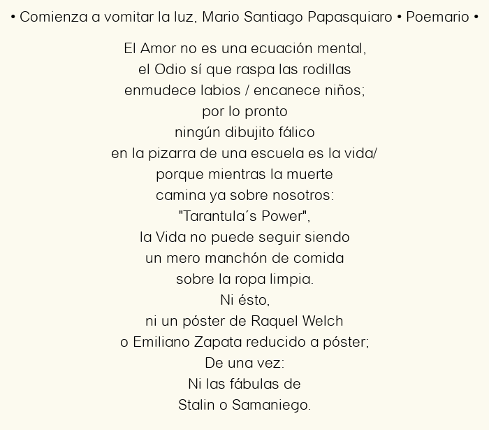 Imagen con el poema Comienza a vomitar la luz, por Mario Santiago Papasquiaro