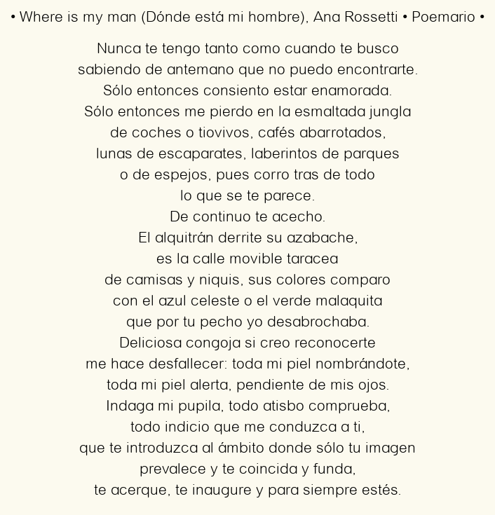 Imagen con el poema Where is my man (Dónde está mi hombre), por Ana Rossetti