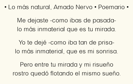 Imagen con el poema Lo más natural, por Amado Nervo