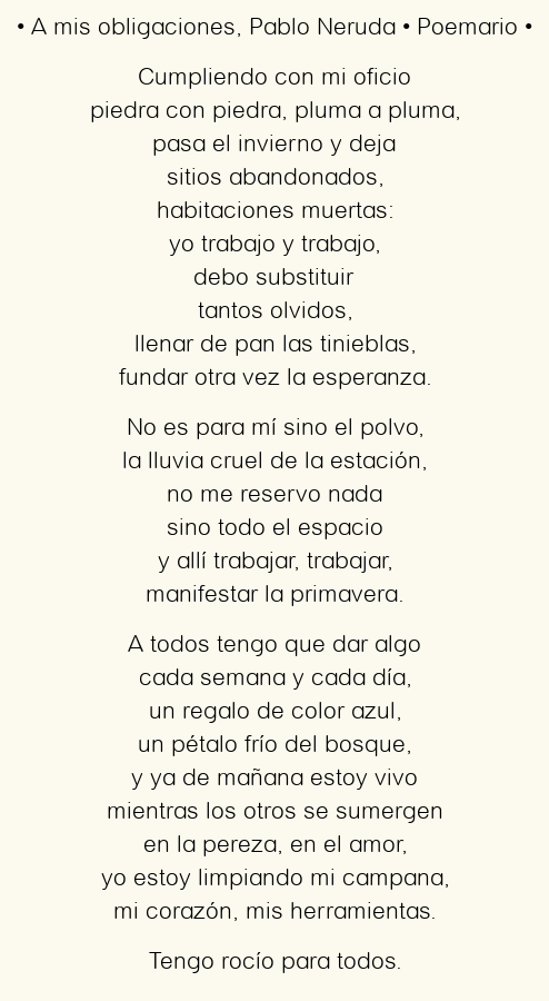 Imagen con el poema A mis obligaciones, por Pablo Neruda