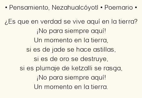 Imagen con el poema Pensamiento, por Nezahualcóyotl