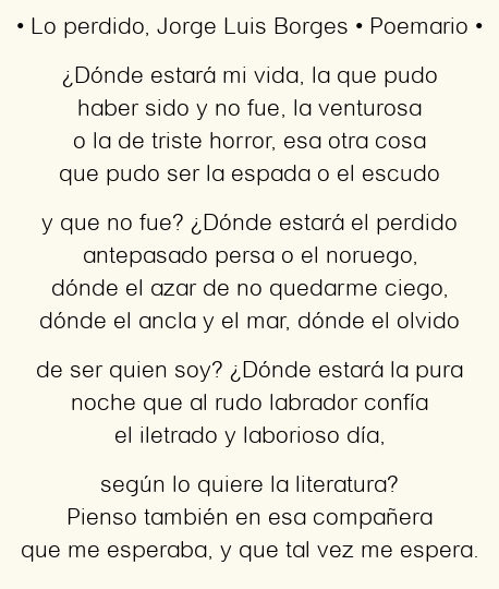 Imagen con el poema Lo perdido, por Jorge Luis Borges