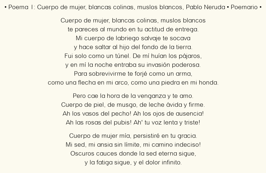 Imagen con el poema Poema 1: Cuerpo de mujer, blancas colinas, muslos blancos, por Pablo Neruda
