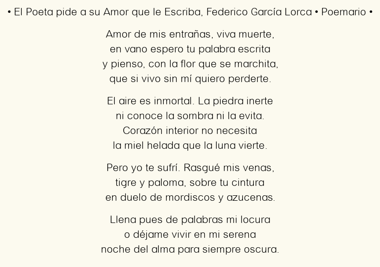 Imagen con el poema El poeta pide a su amor que le escriba (Amor de mis entrañas, viva muerte…), por Federico García Lorca