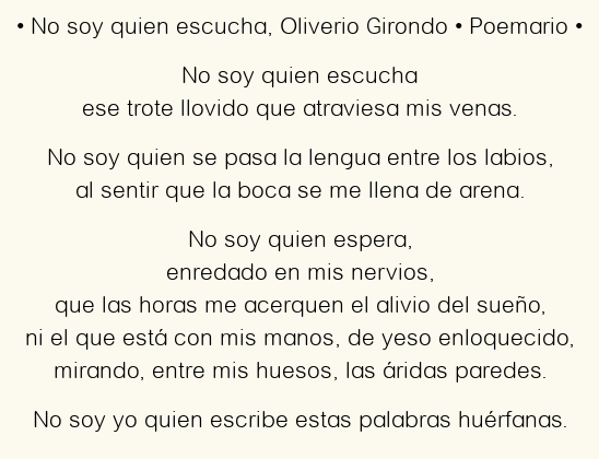 Imagen con el poema No soy quien escucha, por Oliverio Girondo