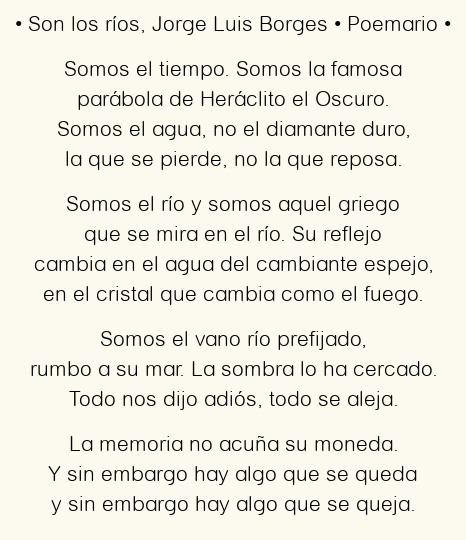 Imagen con el poema Son los ríos, por Jorge Luis Borges