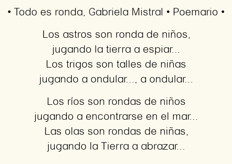 Imagen con el poema Todo es ronda, por Gabriela Mistral