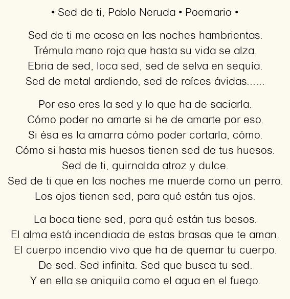 Imagen con el poema Sed de ti, por Pablo Neruda