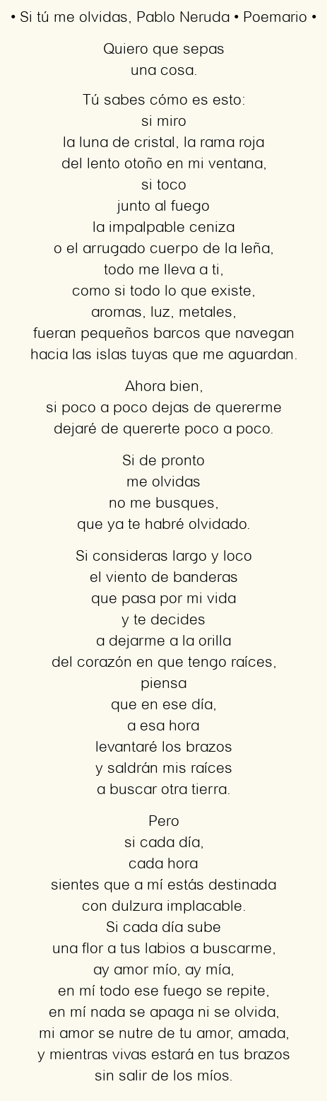 Imagen con el poema Si tú me olvidas, por Pablo Neruda