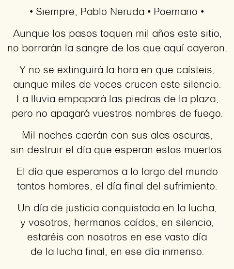 Imagen con el poema Siempre, por Pablo Neruda