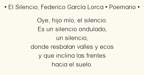 Imagen con el poema El Silencio, por Federico García Lorca