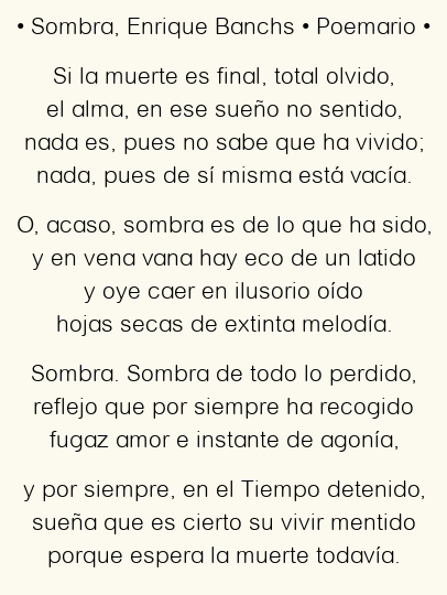 Imagen con el poema Sombra, por Enrique Banchs