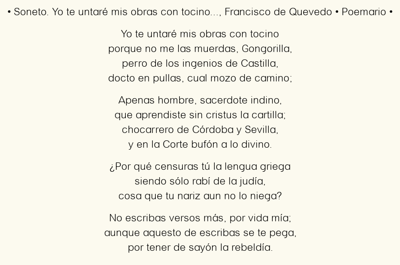 Imagen con el poema Soneto. Yo te untaré mis obras con tocino…, por Francisco de Quevedo