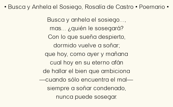 Imagen con el poema Busca y Anhela el Sosiego, por Rosalía de Castro