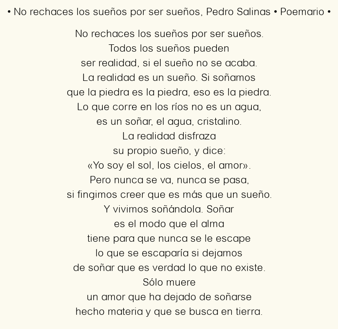 Imagen con el poema No rechaces los sueños por ser sueños, por Pedro Salinas