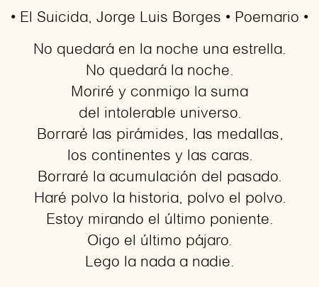 Imagen con el poema El Suicida, por Jorge Luis Borges