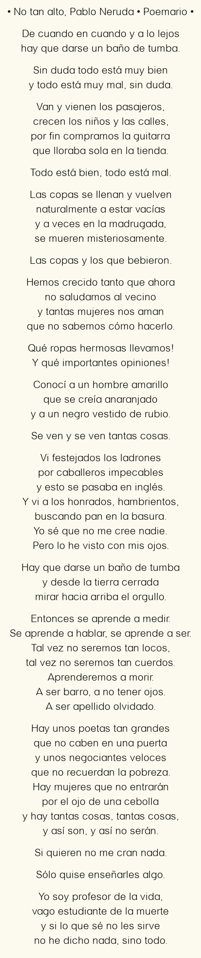 Imagen con el poema No tan alto, por Pablo Neruda
