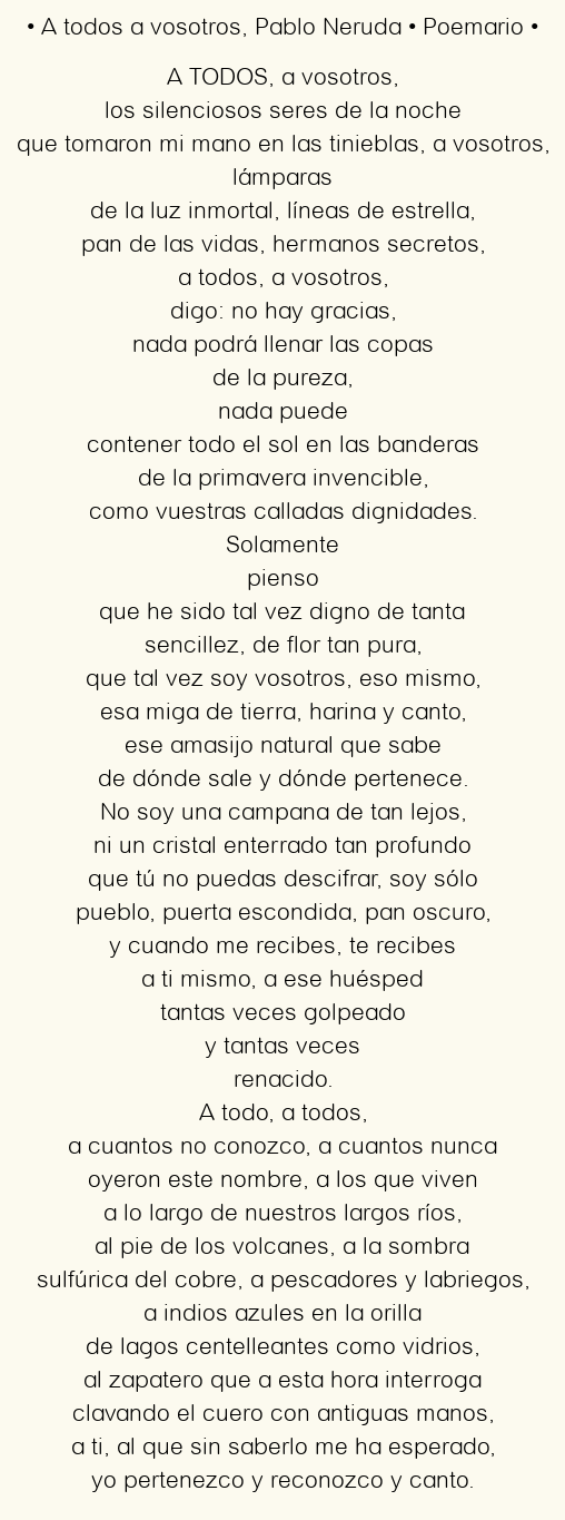 Imagen con el poema A todos a vosotros, por Pablo Neruda