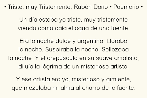 Imagen con el poema Triste, muy Tristemente, por Rubén Darío