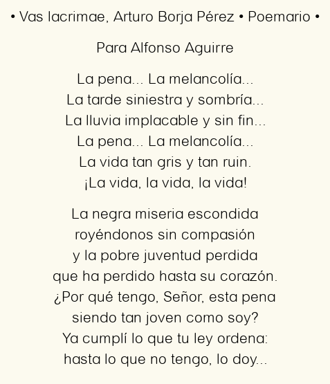 Imagen con el poema Vas lacrimae, por Arturo Borja Pérez