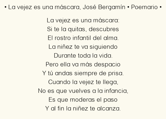 Imagen con el poema La vejez es una máscara, por José Bergamín